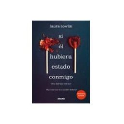 Penguin Random House Grupo Editorial Si él hubiera estado conmigo