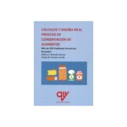 Madrid Vicente Antonio (ediciones) Cálculos y diseño en el proceso de conservación de alimentos