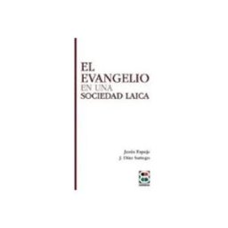 Soluziono Desarrollos Editoriales S.l. El Evangelio en una sociedad laica