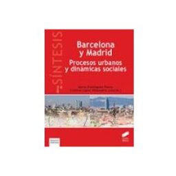 Editorial Sintesis S.a. barcelona y madrid: procesos urbanos y dinamicas sociales