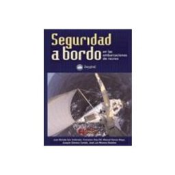 Ediciones Desnivel S.l. Seguridad a bordo en las embarcaciones de recreo