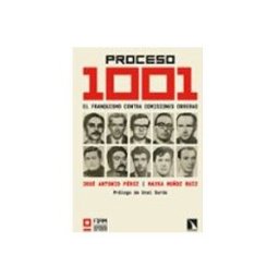 Unidad Para La Distribucion Del Libro S.l. el proceso 1001: el franquismo contra comisiones obreras