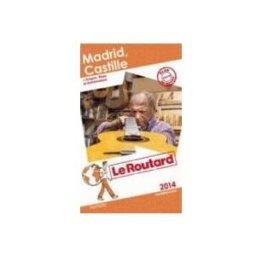 Hachette madrid castille: + aragon rioja et estrémadure: 2014 (le guide du rout