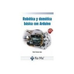 Ra-ma S.a. Editorial Y Publicacione Robótica y domótica básica con arduino