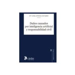 Edisofer S.l. Da¤os causados por inteligencia artificial y responsabilidad civil