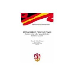 Edisofer S.l. extranjero y proceso penal: controvesias sobre la expulsion del territ