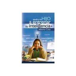 Editorial Edaf S.l. Ayuda a tu hijo a entrenar su inteligencia