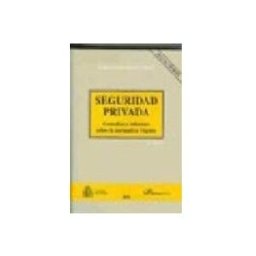 Teran Libros seguridad privada. consultas e informes sobre la normativa vigent e