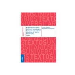Distriforma S.l. El derecho como proceso normativo. Lecciones de teoría del derecho. 3ª edición