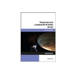 Ediciones Paraninfo S.a (uf1622) procesos de corte y preparación de bordes
