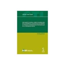 Edisofer S.l. Reglamento general sobre colaboración en la gestión de las mutuas de accidentes de trabajo y enfermedades profesionales de la Seguridad Social