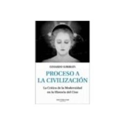 Machado Grupo De Distribucion S.l. proceso a la civilizacion:la critica de la modernidad en la histo ria