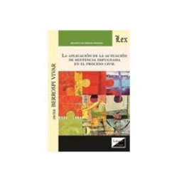 Teran Libros La aplicación de la actuación de sentencia impugnada en el proceso civil