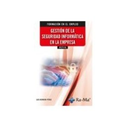 Ra-ma S.a. Editorial Y Publicacione (IFCT116) Gestión de la seguridad informática en la empresa
