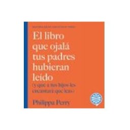 El libro que ojalá tus padres hubieran leído