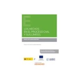 Edisofer S.l. Los hechos en el proceso civil y sus límites