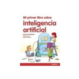Comercial Grupo Anaya S.a. Mi primer libro sobre inteligencia artificial