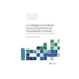 Edisofer S.l. La Inteligencia Artificial como herramienta de investigación criminal