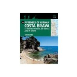 Triangle Postals S.l. pyrenees of girona: costa brava: 51 routes on foot by bicycle and in k