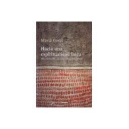 Unidad Para La Distribucion Del Libro S.l. hacia una espiritualidad laica: sin creencias sin religiones sin diose