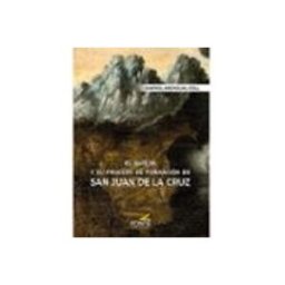 Soluziono Desarrollos Editoriales S.l. El sujeto y su proceso de formación en san Juan de la Cruz
