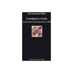Machado Grupo De Distribucion S.l. la inteligencia y el hacha (un panorama de la generacion poetica de 20