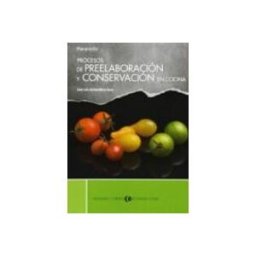 Ediciones Paraninfo S.a procesos de preelaboracion y conservacion en cocina (ciclos forma tivo