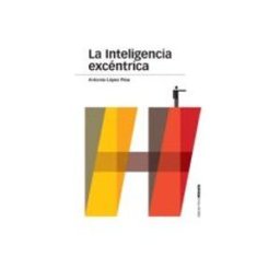 Machado Grupo De Distribucion S.l. La inteligencia excéntrica