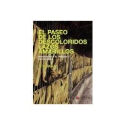 Logista Libros S.l. el paseo de los descoloridos lazos amarillos. proceso del y al proces