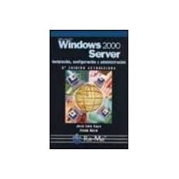 Ra-ma S.a. Editorial Y Publicacione microsoft windows 2000 server (2ª ed.): instalacion configuracio n y a