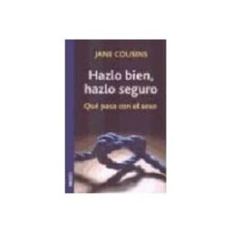 Teran Libros hazlo bien hazlo seguro: que pasa con el sexo