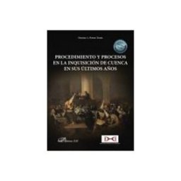 Teran Libros Procedimiento y procesos en la Inquisición de Cuenca en sus últimos años