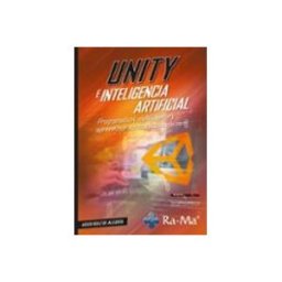 Ra-ma S.a. Editorial Y Publicacione unity e inteligencia artificial. programación multijugador y apr