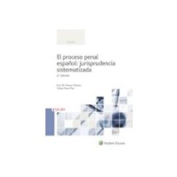 Edisofer S.l. el proceso penal español: jurisprudencia sistematizada 2ª ed