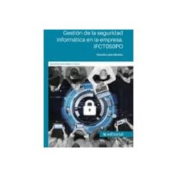 Innovacion Y Cualificacion S.l. (i.b.d.) ifct050po gestión de la seguridad informática en la empresa.