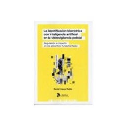 Edisofer S.l. Identificación biométrica con inteligencia artificial en la regulación e impacto en los derechos fundamentales