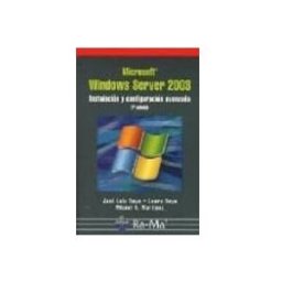 Ra-ma S.a. Editorial Y Publicacione microsoft windows server 2003. instalacion y configuracion avanza da.