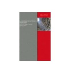Ediciones Akal S.a. los constructores romanos: un estudio sobre el proceso arquitecto nico