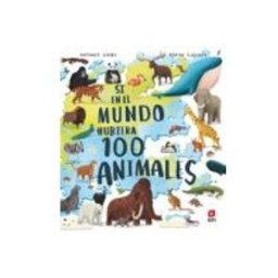 Cesma S.a. Si en el mundo hubiera 100 animales