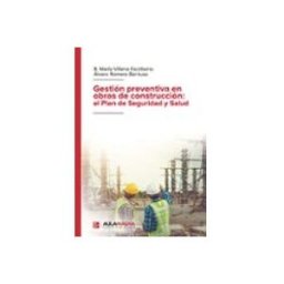 Logista Libros S.l. Gestión preventiva en obras de construcción: el Plan de Seguridad y Salud