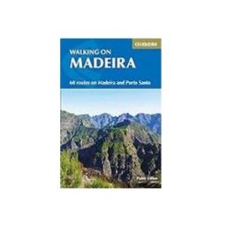 Walking On Madeira: 60 Mountain And Levada Routes On Madeira And Porto