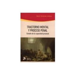 Edisofer S.l. trastorno mental y proceso penal. estudio de la capacidad procesa l
