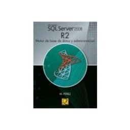 Servicio Universidad Microsoft SQL SERVER 2008 R2. Motor de base de datos y administración