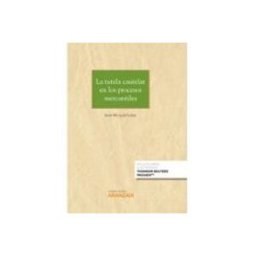 Edisofer S.l. La tutela cautelar en los procesos mercantiles