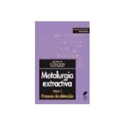 Editorial Sintesis S.a. metalurgia extractiva: procesos de obtencion (vol. ii)