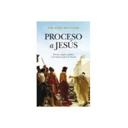 Disbook S.l. proceso a jesus: derecho religion y politica en la muerte de jes us de