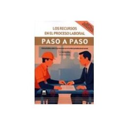 Edisofer S.l. recursos en el proceso laboral. paso a paso 2025. guía práctica s obre