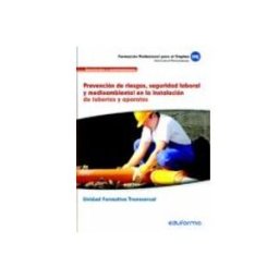 7 Editores Recursos Para La Cualificación Profesional Empleo uf0410. prevencion de riesgos seguridad laboral y medioambiental en la