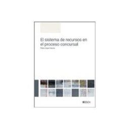 Edisofer S.l. El sistema de recursos en el proceso concursal
