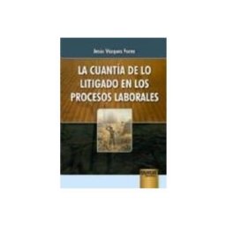 Edisofer S.l. la cuantía de lo litigado en los procesos laborales
